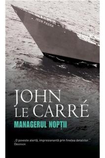 Managerul noptii - John Le Carre