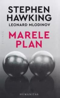 Marele plan - Stephen Hawking, Leonard Mlodinow