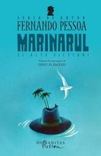 Marinarul si alte fictiuni - Fernando Pessoa