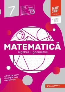 Matematica - Algebra, geometrie - Clasa a VII-a, Standard - Adrian Zanoschi, Gheorghe Iurea, Gabriel Popa