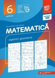 Matematica - Clasa a VI-a, Partea I - Dan Zaharia, Maria Zaharia