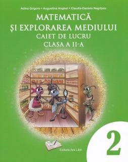 Matematica si explorarea mediului - Caiet de lucru - Adina Grigore, Augustina Anghel, Claudia-Daniela Negritoiu