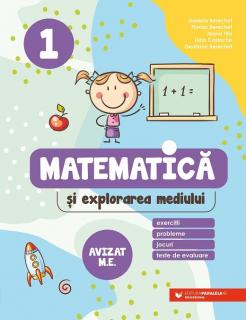 Matematica si explorarea mediului - Clasa I - Daniela Berechet, Gentiana Berechet, Florian Berechet, Lidia Costache, Jeanatita