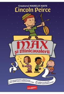 Max si Minicavalerii - Lincoln Peirce