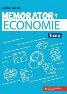 Memorator de economie pentru liceu - Cecilia Ionescu