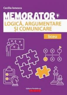 Memorator de logica, argumentare si comunicare - Cecilia Ionescu