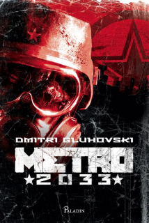 Metro 2033 - Dmitri Gluhovski