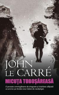 Micuta tobosareasa - John le Carre