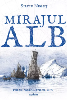 Mirajul alb - Silviu Negut