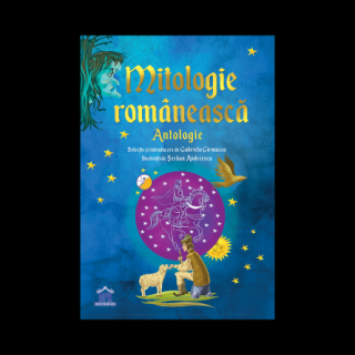 Mitologie romaneasca - antologie