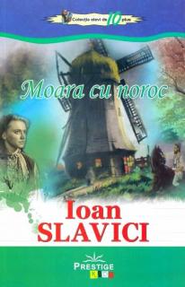 Moara cu noroc - Ioan Slavici