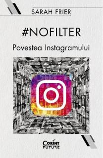 No filter.Povestea instagramului