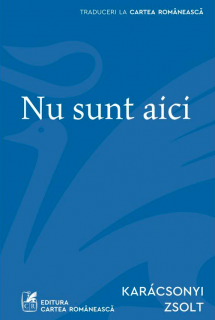 Nu sunt aici - Karacsonyi Zsolt