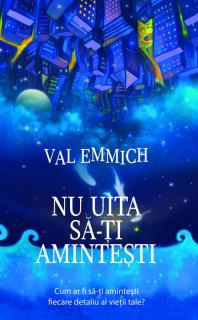 Nu uita sa-ti amintesti - Val Emmich