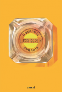 O seara in Paradis - Lucia Berlin