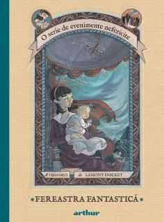 O serie de evenimente nefericite - Fereastra Fantastica - Lemony Snicket