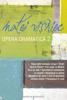 Opera Dramatica - Volumul II - Matei Visniec