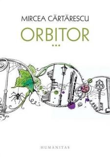 Orbitor III - Aripa dreapta (editie cartonata) - Mircea Cartarescu