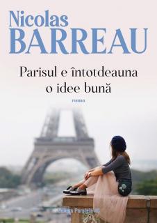 Parisul e intotdeauna o idee buna