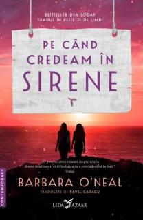 Pe cand credeam in sirene - Barbara O Neal