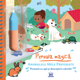 Pensula magica. Animalele mele preferate - Stephanie Couturier
