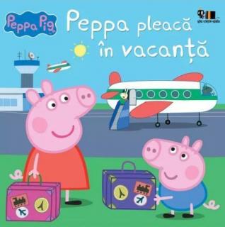 Peppa pig. Peppa pleaca in vacanta