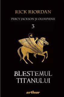 Percy Jackson si Olimpienii. Vol 3 - Rick Riordan