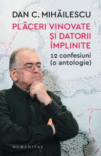 Placeri vinovate si datorii implinite - Dan Mihailescu