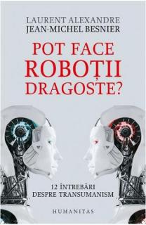 Pot face robotii dragoste?