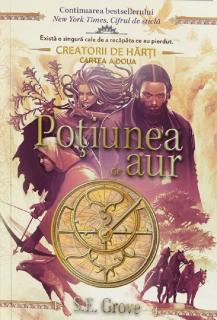 Potiunea de aur - S.E. Grove