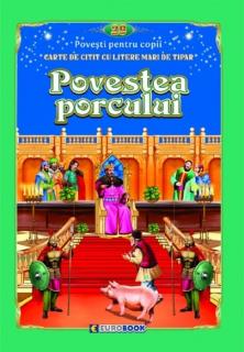 Povestea porcului. Carte de citit cu litere mari de tipar