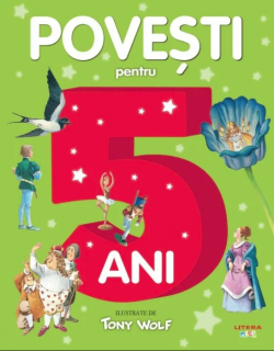 Povesti pentru copii de 5 ani - Tony Wolf