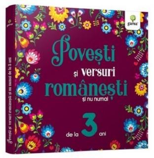 Povesti si versuri romanesti si nu numai pentru 3 ani