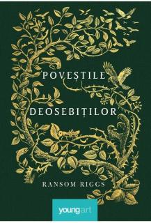 Povestile Deosebitilor - Ransom Riggs