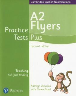 Practice Tests Plus A2 Flyers Students  Book - Elaine Boyd, Kathryn Alevizos