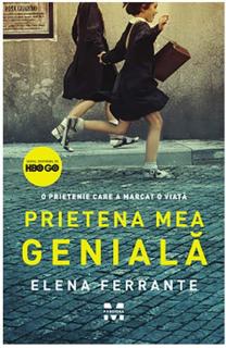 Prietena mea geniala - Elena Ferrante