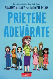 Prietene adevarate - Shannon Hale