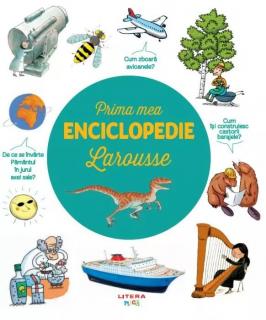 Prima mea enciclopedie Larousse