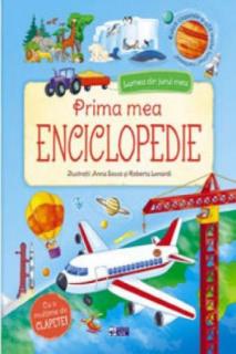 Prima mea enciclopedie - Lumea din jurul meu