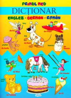 Primul meu dictionar german-englez-roman