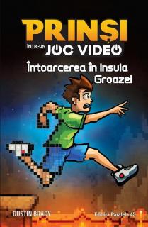 Prinsi intr-un joc video - Intoarcerea pe Insula Groazei - Brady Dustin