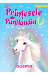 Printesele din ponilandia.Prietene pentru totdeauna ed.2