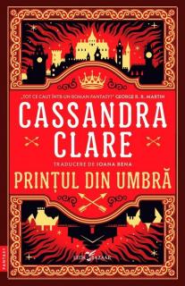 Printul din Umbra - Cassandra Clare