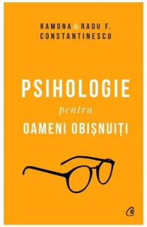 Psihologia pentru oameni obisnuiti. Editie de colectie vol 1+2