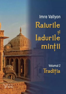 Raiurile si Iadurile mintii - Traditia - Imre Vallyon