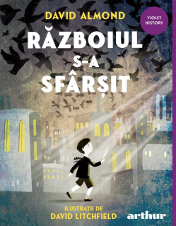 Razboiul s-a sfarsit - David Almond