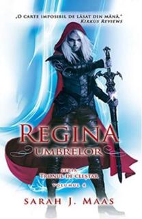 Regina umbrelor tronul de clestar vol.4