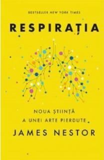 Respiratia - James Nestor