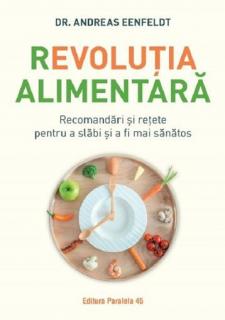 Revolutia alimentara.Recomandari si retete pt a slabi