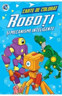 Roboti si mecanisme inteligente.Carte de colorat